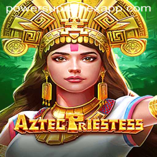 Discover the Mystical World of AztecPriestess: Unleashing Ancient Powers with PowerSupremeX