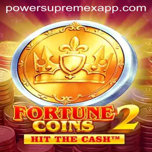 Unveiling FortuneCoins2: An Exciting Journey Through Powersupremex